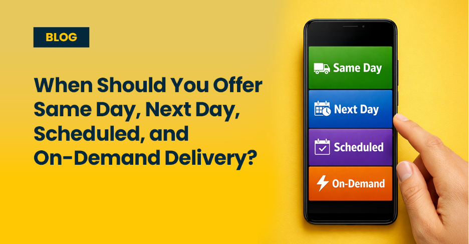 Same day, next day, scheduled, & on-demand delivery blog cover by Ecom Logistics