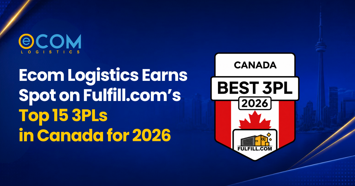 Ecom Logistics - Top 3PL Companies in Canada